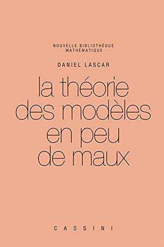 9782842251376: La Thorie des modles en peu de maux