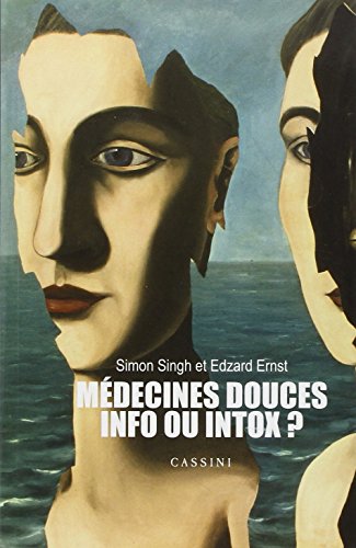 Stock image for Mdecines douces : info ou intox ? for sale by medimops
