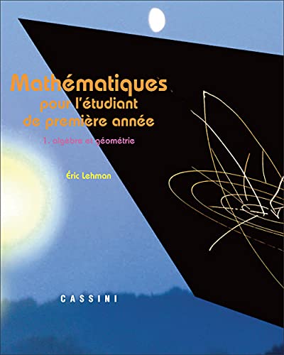 Beispielbild fr Mathmatiques pour l'tudiant de premire anne : Volume 1, Algbre et gomtrie zum Verkauf von Ammareal
