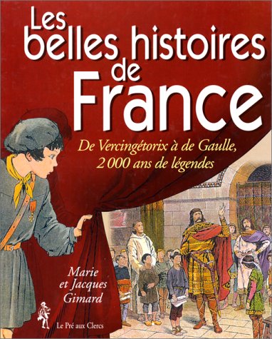 Imagen de archivo de Les Belles Histoires de France a la venta por Ammareal