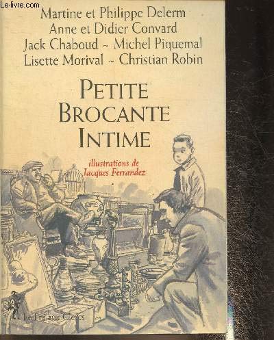 Beispielbild fr Petite brocante intime zum Verkauf von Chapitre.com : livres et presse ancienne