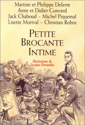 Stock image for Petite brocante intime for sale by Chapitre.com : livres et presse ancienne
