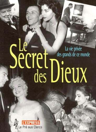 Imagen de archivo de LE SECRET DES DIEUX. La vie prive des grands de ce monde a la venta por Ammareal