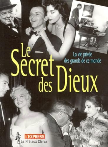 Stock image for LE SECRET DES DIEUX. La vie prive des grands de ce monde for sale by Ammareal