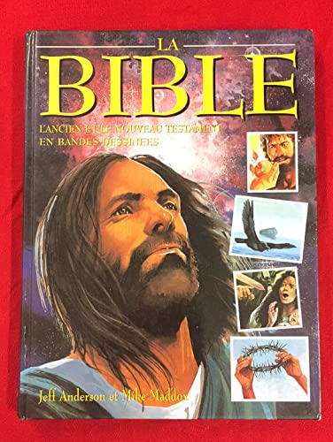 Stock image for LA BIBLE. L'Ancien et le Nouveau Testament en bande dessines for sale by medimops