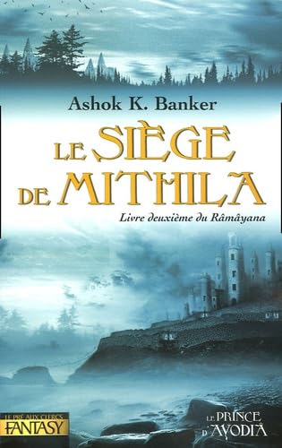 Stock image for Le Sige de Mithila : Livre deuxime du Rmyana for sale by Ammareal