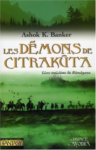 Beispielbild fr Rmyana. Vol. 3. Les Dmons De Citrakta : Livre Troisime Du Rmyana zum Verkauf von RECYCLIVRE