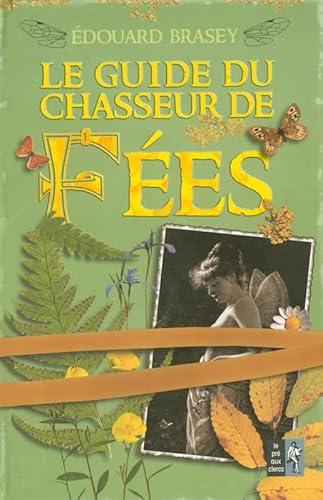 Stock image for Le Guide du chasseur de fes for sale by Ammareal