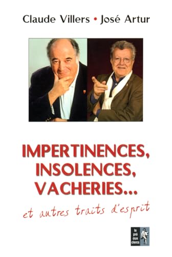 Imagen de archivo de Impertinences, insolences, vacheries. a la venta por Ammareal