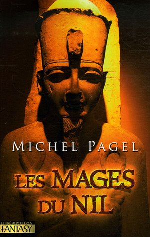 Beispielbild fr Les Immortels, Tome 2 : Les Mages du Nil zum Verkauf von Ammareal