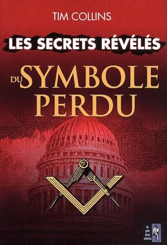 Beispielbild fr Les secrets rvls du Symbole perdu zum Verkauf von medimops