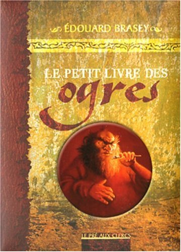 Stock image for Le petit livre des ogres for sale by Ammareal