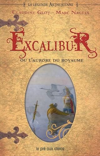 Stock image for Excalibur ou l'aurore du royaume (3) for sale by Ammareal