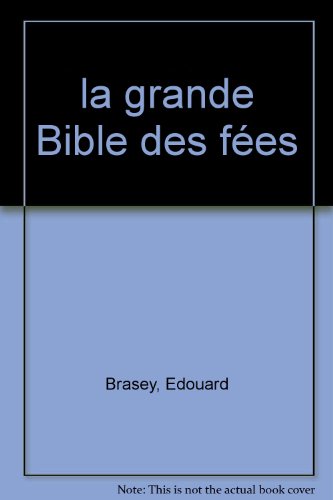 9782842284510: la grande Bible des fes