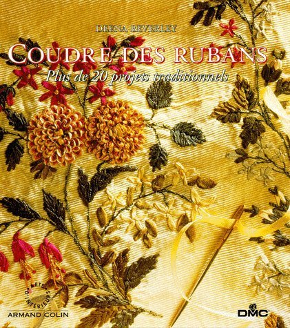 Stock image for Coudre Des Rubans : Plus De 20 Projets Traditionnels for sale by RECYCLIVRE