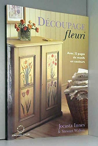 Stock image for Dcoupage fleuri : Avec 32 pages de motifs en couleurs for sale by Librairie Th  la page