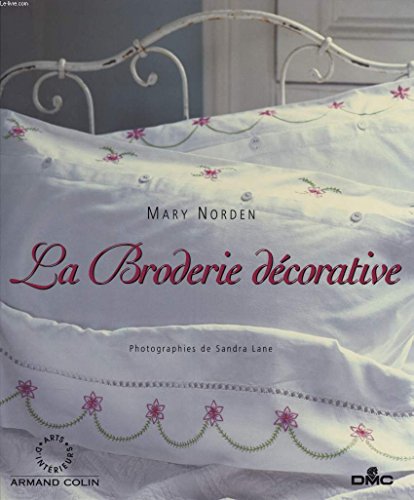 Stock image for La broderie dcorative for sale by Ammareal