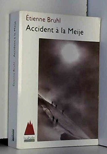 9782842300012: Accident  la Meije