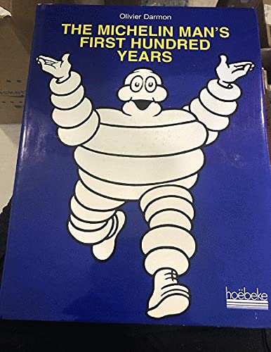 Stock image for The Michelin Man's First Hundred Years for sale by ThriftBooks-Dallas
