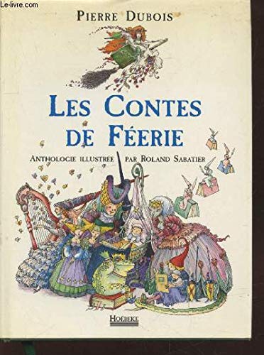 LES CONTES DE FEERIE (9782842300715) by DUBOIS/SABATIER