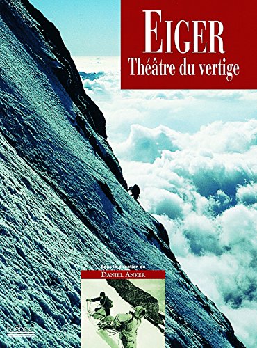 Beispielbild fr Eiger, theatre du vertige zum Verkauf von medimops