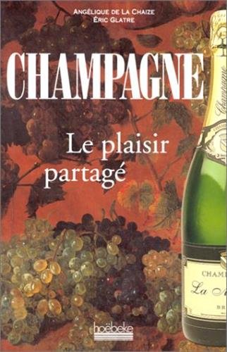 Imagen de archivo de Guide du Champagne - Le plaisir partag a la venta por Ammareal