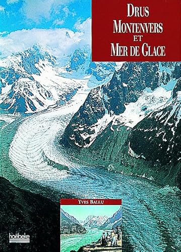 9782842301446: Drus, Montenvers et mer de Glace