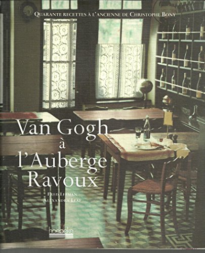 VAN GOGH A L'AUBERGE RAVOUX (9782842301514) by LEAF/LEEMAN