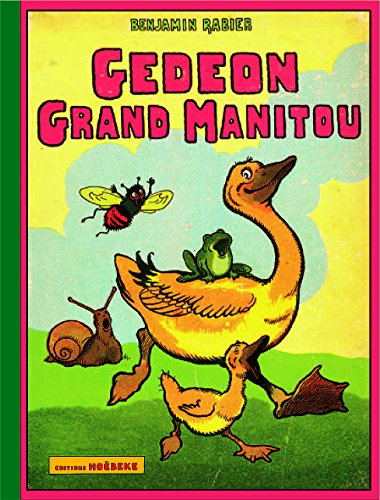 Beispielbild fr GDON GRAND MANITOU. Texte et dessins de Benjamin Rabier zum Verkauf von Librairie Rouchaleou