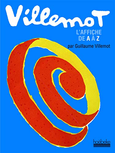 Imagen de archivo de Villemot. L'affiche de A  Z a la venta por Art&Libri Firenze