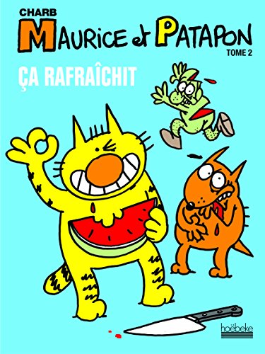 Beispielbild fr Maurice et Patapon, Tome 2 : Ca rafrachit zum Verkauf von medimops