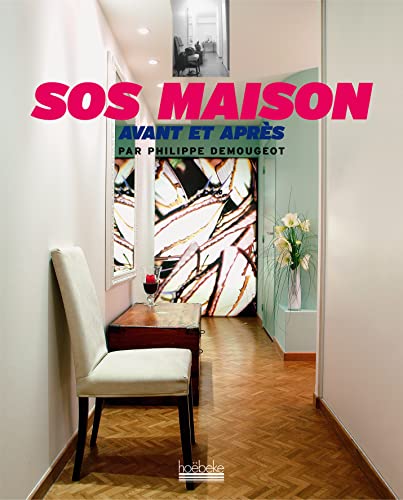 Stock image for SOS maison : Avant et aprs for sale by Ammareal