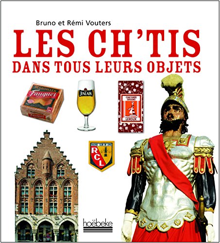 Beispielbild fr Les Ch'tis dans tous leurs objets (Vie pratique, art de vivre - Hoëbeke) (French Edition) zum Verkauf von HPB-Ruby