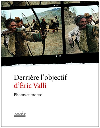 Imagen de archivo de Derri re l'objectif d'ric Valli: Photos et propos a la venta por WorldofBooks