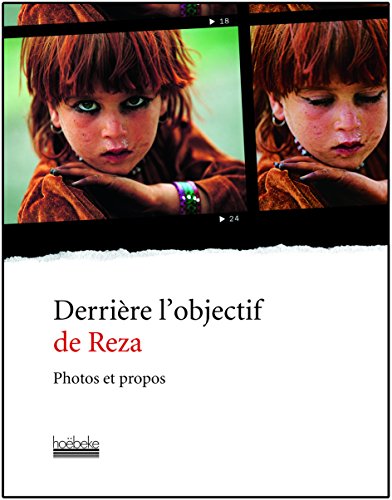 9782842303907: Derrire l'objectif de Reza: Photos et propos