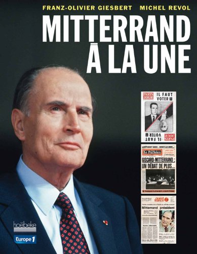 Beispielbild fr Mitterrand a la une zum Verkauf von Ammareal