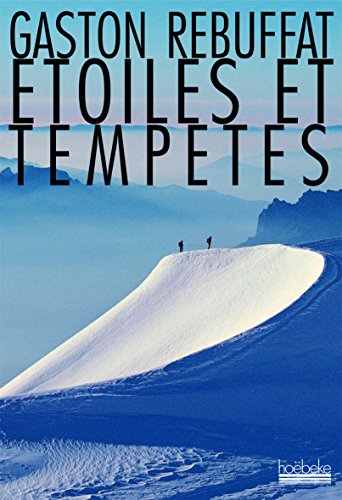 ETOILES ET TEMPETES: SIX FACES NORD (9782842304461) by REBUFFAT, GASTON