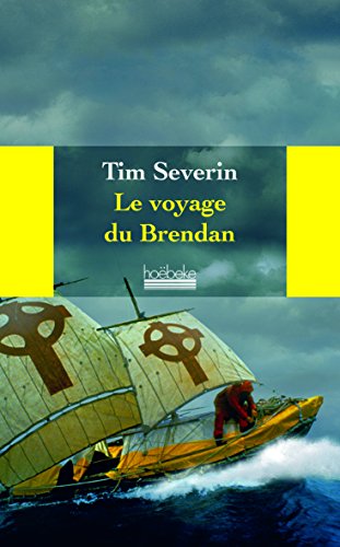 9782842304690: Le voyage du "Brendan":  travers l'Atlantique dans un bateau de cuir