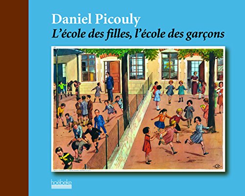 l'école des filles, l'école des garçons