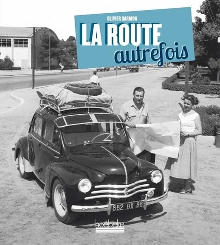 Stock image for La Route autrefois for sale by medimops