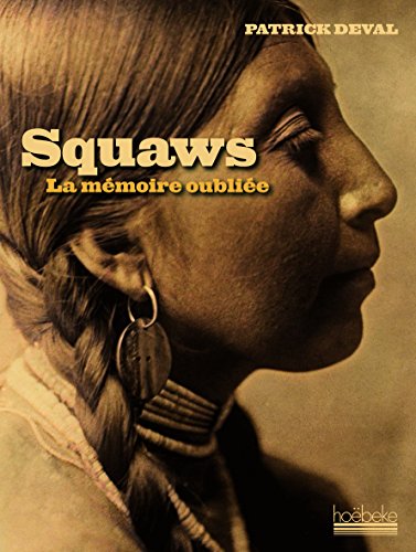 9782842305109: Squaws: La mmoire oublie