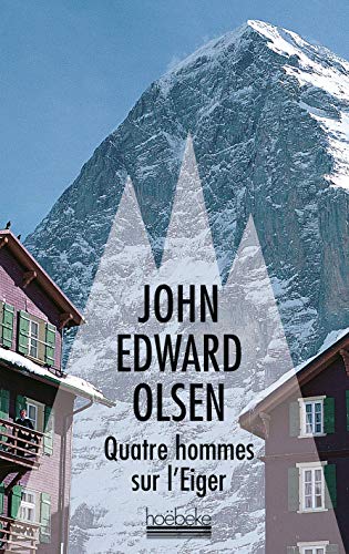 Stock image for Quatre hommes sur l'Eiger for sale by GF Books, Inc.