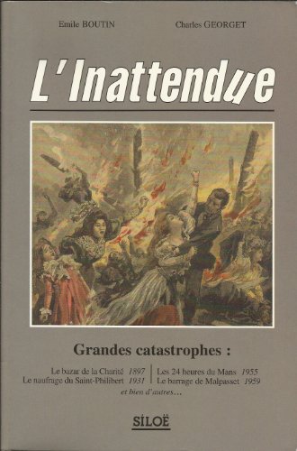 Beispielbild fr L'inattendue: Grandes catastrophes zum Verkauf von Ammareal