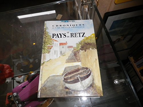 Beispielbild fr Le Pays de Retz zum Verkauf von medimops