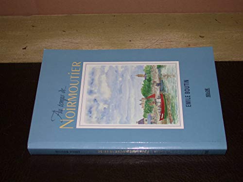 Beispielbild fr Au Temps de. Noirmoutier zum Verkauf von medimops