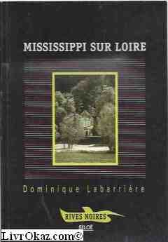 Beispielbild fr Mississippi sur Loire zum Verkauf von Ammareal