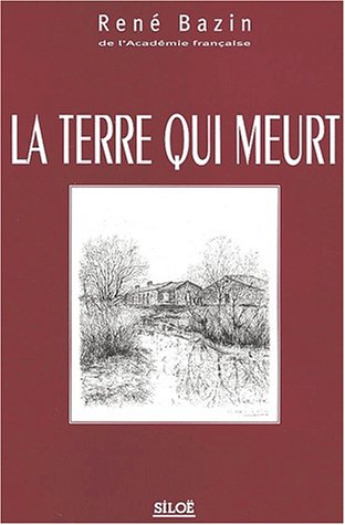 Beispielbild fr La terre qui meurt zum Verkauf von pompon
