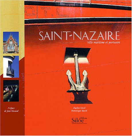 Beispielbild fr Saint-Nazaire : Ville maritime et portuaire zum Verkauf von medimops