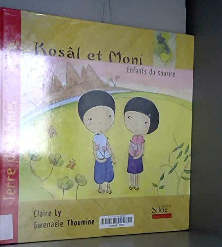 9782842314095: Kosal et Moni, le Sourire du Cambodge