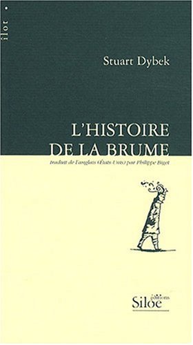 L'histoire de la brume (French Edition) (9782842314385) by Stuart Dybek